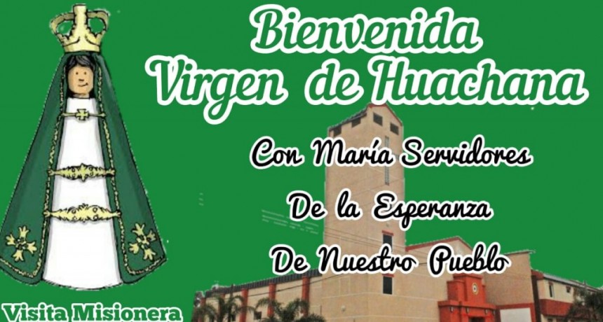 VISITA MISIONERA DE LA  VIRGEN DE HUACHANA