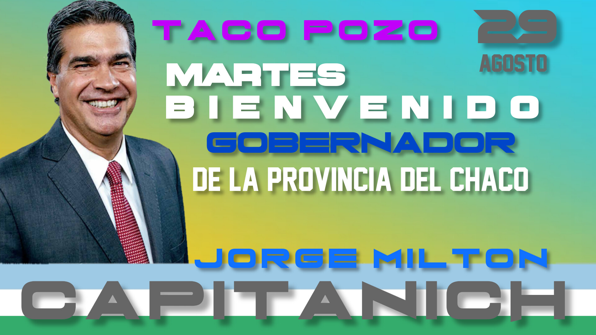 BIENVENIDO GOBERNADOR DEL CHACO JORGE CAPITANICH