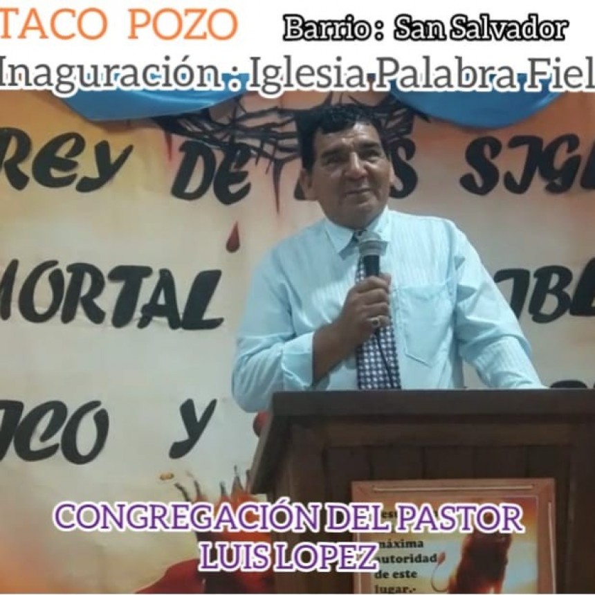Inauguración de La Iglesia Palabra Fiel